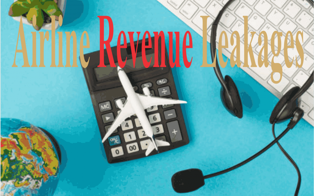 Uncovering the Sources and Strategies to Mitigate Revenue Leakages in the Airline Business